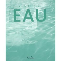 Architecture eau Mariarosaria Tagliaferri Leduc créatif