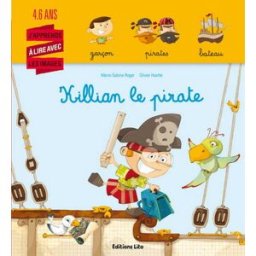 Killian le pirate Marie-Sabine Roger, Olivier Huette Lito
