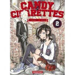 Candy & cigarettes. Vol. 2 Tomonori Inoue Casterman