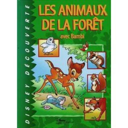 Les animaux de la forêt avec Bambi Walt Disney company Disney Hachette