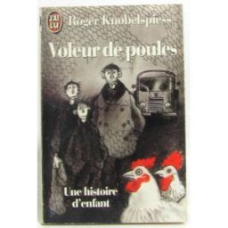 Voleur de poules Roger Knobelspiess J'ai lu