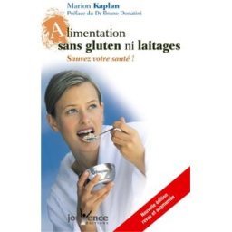 Alimentation sans gluten ni laitages : sauvez votre santé ! Marion Kaplan Jouvence
