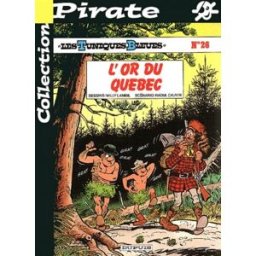 bd pirate : les tuniques bleues, tome 26 : l'or du québec lambil, will dupuis