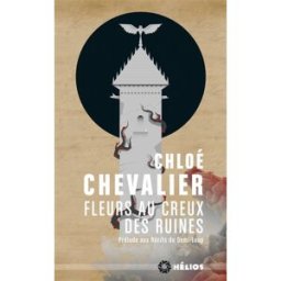 Fleurs au creux des ruines : prélude aux Récits du Demi-Loup Chloé Chevalier Les Moutons électriques