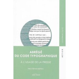 Abrégé du code typographique : à l'usage de la presse collectif EdiSens