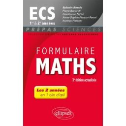 Formulaire maths ECS 1re et 2e années pierre berlandi, gianfranco niffoi, anne-sophie pierson-fertel, collectif, sylvain rondy Ellipses