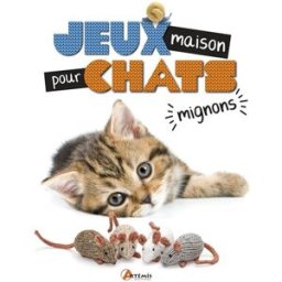 Jeux maison pour chats mignons : 25 modèles de jouets pour chat à tricoter Sarah Elizabeth Kellner Artémis