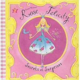 Rose Felicity, secrets et surprises Emma Thomson Tamino