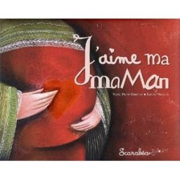 J'aime ma maman Karine Quesada, Marie-Pierre Emorine Scarabea