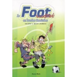 Le foot illustré en bandes dessinées Mo-CDM, Silvio Camboni Horizon illimité