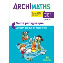 Archimaths CE1, cycle 2 : guide pédagogique, CD-ROM banque de ressources : conforme aux programmes Jablonka, Laurence Magnard