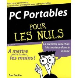 PC portables pour les nuls Dan Gookin First interactive
