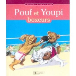 Pouf et Youpi boxeurs Pierre Probst Hachette Jeunesse