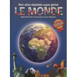 Le monde : mon atlas dépliable super génial : apprends tout sur les pays et leur drapeau ! yoyo éditions Yoyo