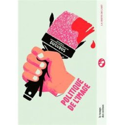 Politique de l'image Régis Léger Temps des cerises
