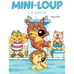 Mini-Loup à la piscine Philippe Matter Hachette Jeunesse