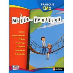 Mille-feuilles français, CM2 : manuel bondot, alain Nathan