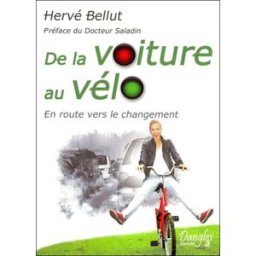 De la voiture au vélo : en route vers le changement Hervé Bellut Dangles