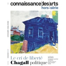 Le cri de liberté : Chagall politique : La Piscine, Roubaix, Fundacion Mapfré, Madrid, Musée nationa XXX Connaissance des arts