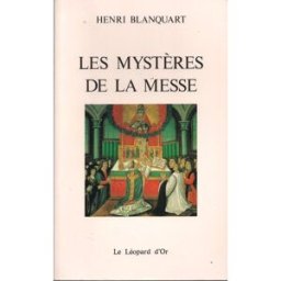 Les Mystères de la messe Henri Blanquart Léopard d'or