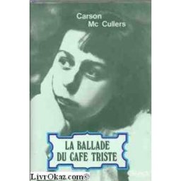 la ballade du café triste mccullers carson stock