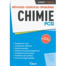 Chimie : PCSI : méthodes, exercices, problèmes, tout le programme Vilain, Claire Vuibert