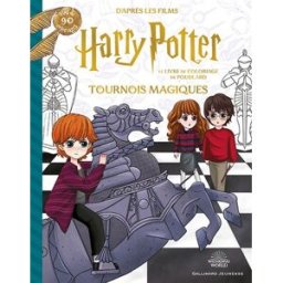 Tournois magiques : le livre de coloriage de Poudlard : d'après les films Harry Potter Wizarding world Gallimard-Jeunesse