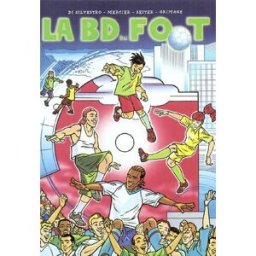 La BD du foot seiter-mercier Ed. du Signe