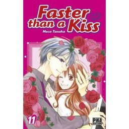 Faster than a kiss. Vol. 11 Meka Tanaka Pika