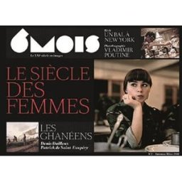 6 mois : le XXIe siècle en images, n° 2. Le siècle des femmes : destinées européennes collectif Les Arènes