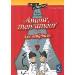 Amour, mon amour. Les sculptures Sabine Assouline Retz