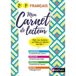 Mon carnet de lecteur : français : 2de-1re Adrien David, Marie Panter, Fabrice Sanchez Nathan