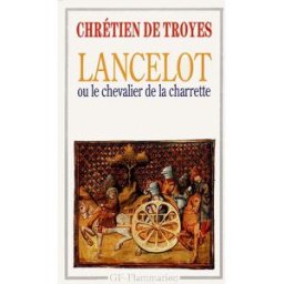 Lancelot ou Le chevalier de la charrette Chrétien de Troyes Flammarion