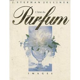l'Âme du parfum j. stephan (joseph stephan) jellinek images