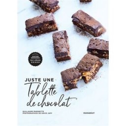 Juste une tablette de chocolat Guillaume Marinette Marabout