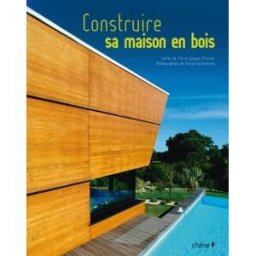 Construire sa maison en bois Pierre-Jacques Provost, Pascal Quittemelle Chêne