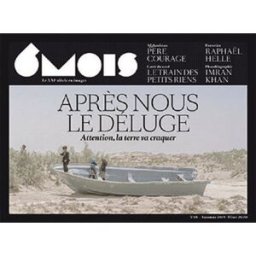 6 mois : le XXIe siècle en images, n° 18. Avec nous le déluge : tourisme sans complexe, l'Amérique e collectif 6 mois