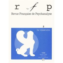 Revue française de psychanalyse, n° 2 (1998). Le masculin collectif PUF