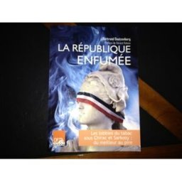 la république enfumée : les lobbies du tabac sous chirac et sarkozy