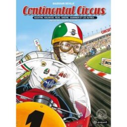 Continental Circus : Agostini, Hailwood, Read, Sheene, Saarinen et les autres... baudouin deville Paquet