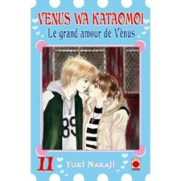 Venus wa kataomoi : le grand amour de Vénus. Vol. 11 Yuki Nakaji Panini manga