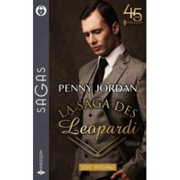 La saga des Leopardi : trilogie intégrale Penny Jordan Harlequin