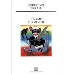 Variations sur le thème d'une dictature africaine. Vol. 3. Sésame ferme-toi Nuruddin Farah Zoé