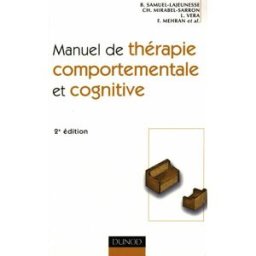 Manuel de thérapie comportementale et cognitive samuel Dunod
