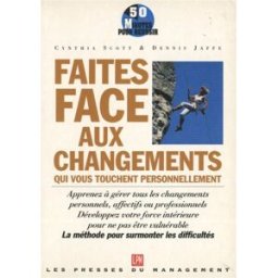 Faites face aux changements qui vous touchent personnellement Cynthia D. Scott, Dennis Theodore Jaffe LPM