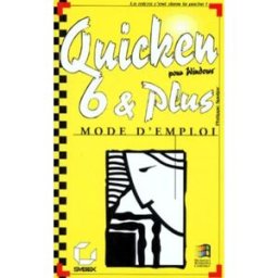 Quicken 6 et Quicken plus pour Windows Philippe Spoljar Sybex