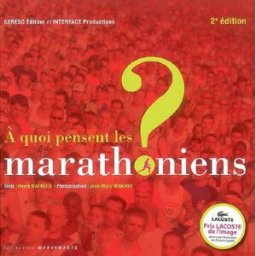 A quoi pensent les marathoniens ? Pierre Mathiote, Jean-Marc Mouchet Gereso, Interface productions