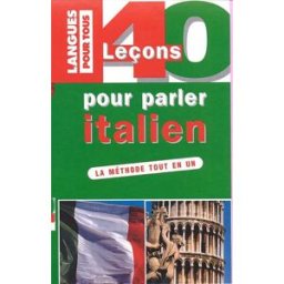 40 leçons pour parler l'italien Paolo Cifarelli, Henri Louette, Pierre Noaro Pocket