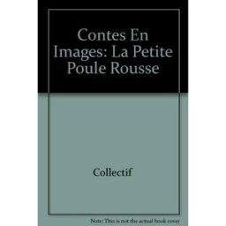la petite poule rousse : conte traditionnel collectif nathan