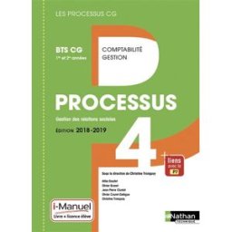 Processus 4, gestion des relations sociales : BTS CG 1re et 2e années : i-manuel, livre + licence él atika baudet, olivier brunet, jean-pierre cluniat, olivier couret-delègue, atika pirabeau, christine tronquoy Nathan technique